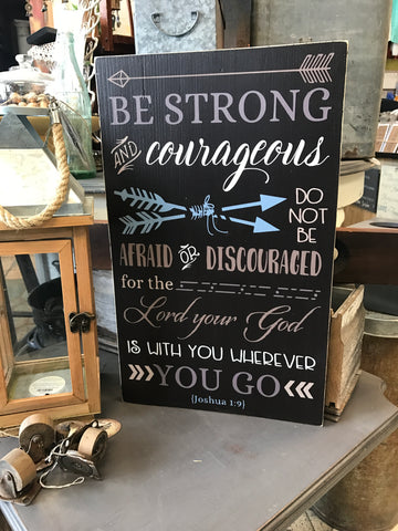 Be strong and Courageous