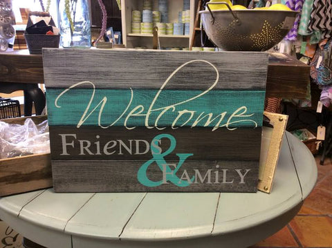 Welcome Friends & Family  (large ampersand)