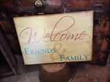 Welcome Friends & Family  (large ampersand)