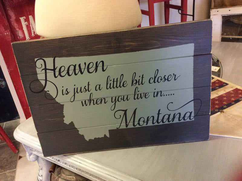 Montana - Heaven is a little closer